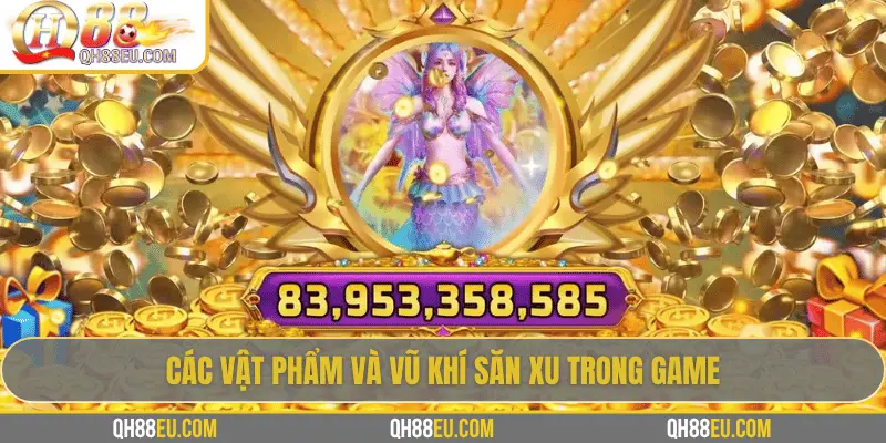 Bắn Cá Ăn Xu Tại QH88 - Trò Chơi Giải Trí Vừa Vui Vừa Thử Thách 4 Sử dụng vật phẩm hỗ trợ để săn cá hiệu quả